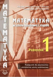 Matematyka w szkole branżowej I stopnia. Podręcznik 1  2019
