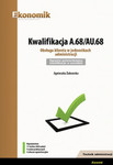 Kwalifikacja A 68/AU 68 Egzamin potwierdzający kwalifikacje w zawodzie obsługa klienta w jednostkach administracji