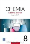 Chemia SP 8. Ciekawa chemia. Ćwiczenia 2019