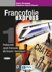Francofolie Express 1. Język Francuski. Podręcznik + CD dla szkół ponadgimnazjalnych