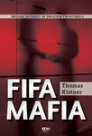 FIFA mafia. Brudne interesy w światowym futbolu