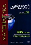 Matematyka. Zbiór zadań maturalnych. Lata 2010-2019. Poziom rozszerzony