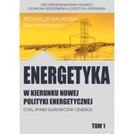 Energetyka w kierunku nowej polityki energetycznej
