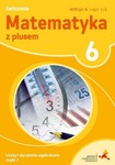 Matematyka z plusem 6. Ćwiczenia. Liczby i wyrażenia algebraiczne. Część 1. Wersja A 1/3