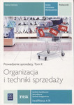 Organizacja i techniki sprzedaży. Prowadzenie sprzedaży