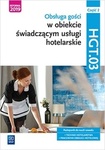 Obsługa gości w obiekcie świadczącym usługi hotelarskie Kwalifikacja HGT.03. Podręcznik cz.2