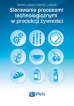 Sterowanie procesami technologicznymi w produkcji żywności