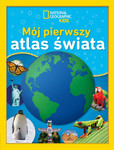 National Geographic Kids Mój pierwszy atlas świata (oprawa twarda)