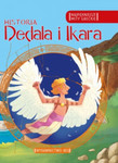 Najpiękniejsze mity greckie. Historia Dedala i Ikara