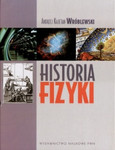 Historia fizyki Od czasów najdawniejszych do współczesności