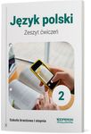 Język polski 2. Zeszyt ćwiczeń dla szkoły branżowej 2020