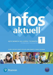 Język niemiecki LO. Infos Aktuell 1. Liceum i technikum po szkole podstawowej. Podręcznik + kod (interaktywny podręcznik)  2020
