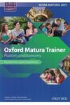 Oxford Matura Trainer VST. Matura 2015. Repetytorium + Online practice. Poziom podstawowy.  2020