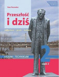Język polski LO 2. Przeszłość i dziś. Romantyzm. Podręcznik 2 część 2. Zakres podstawowy i rozszerzony