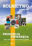 Rolnictwo, cz. III. Produkcja zwierzęca. Owce, kozy, konie, drób, pszczoły i króliki