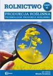Rolnictwo, cz. VI. Produkcja roślinna. Technologie produkcji roślinnej