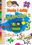 Mnożę i dzielę Matematyka