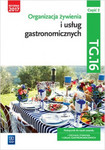 Organizacja żywienia i usług gastronomicznych. Podręcznik część 2. TG.16