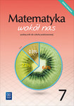 Matematyka   SP KL. 7. Podręcznik. Matematyka wokół nas 2020