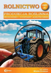 Rolnictwo, cz. IV. Produkcja roślinna. Środowisko i podstawy agrotechniki