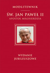 Modlitewnik Św. Jan Paweł II. Apostoł miłosierdzia