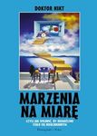 Marzenia na miarę, czyli jak sprawić, by niemożliwe stało się nieuchronnym