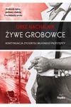 Żywe grobowce