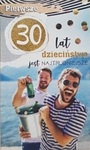 Karnet 30 Urodziny - Pierwsze 30 lat dzieciństwa jest najtrudniejsze - DH01