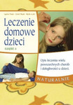 Leczenie domowe dzieci. Część 3 *