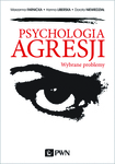 Psychologia agresji wybrane problemy