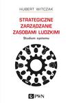Strategiczne zarządzanie zasobami ludzkimi. Studium systemu