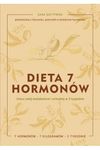Dieta 7 hormonów. Ulecz swój metabolizm i schudnij w 3 tygodnie