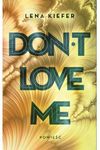 Don"t Love Me