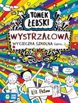 Tomek Łebski Tom 17. Wystrzałowa wycieczka szkolna (Serio..)