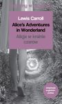 Alicja w krainie czarów / Alice"s Adventures in Wonderland. Czytamy w oryginale wielkie powieści