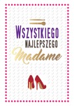 Karnet PR Urodziny - Wszystiego najlpeszego Madame PR-050