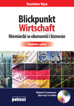 Blickpunkt Wirtschaft Niemiecki w ekonomii i biznesie. Wydanie z płytą