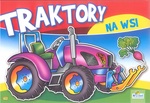 Kolorowanka. Traktory na wsi - Traktor fioletowy (B5, 12 str.)