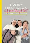 Siostry z Broniszewic. Czuły Kościół odważnych kobiet *