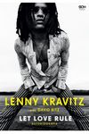Lenny Kravitz. Let Love Rule. Autobiografia