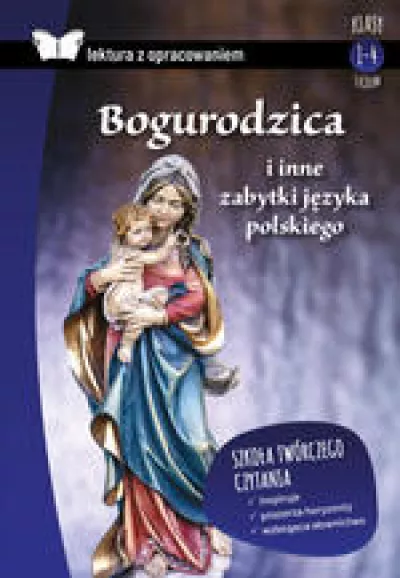 Bogurodzica i inne zabytki języka polskiego z opracowaniem (oprawa miękka)