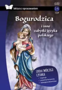 Bogurodzica i inne zabytki języka polskiego z opracowaniem (oprawa twarda)