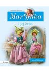Martynka i jej świat. Zbiór opowiadań