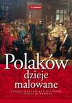 Polaków dzieje malowane