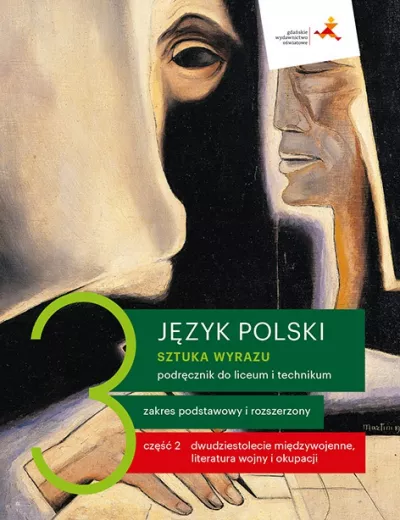 Język polski LO 3. Sztuka wyrazu 3 część 2. Dwudziestolecie międzywojenne  2021