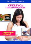 Encyklopedia zdrowia. Cukrzyca i insulinoodporność