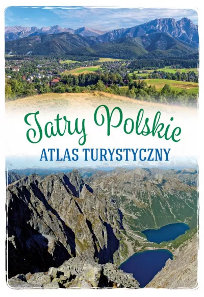 Atlas turystyczny Tatry Polskie
 wydanie 2022