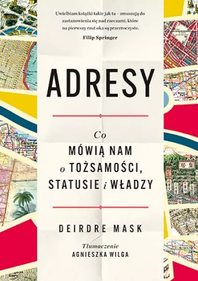 Adresy. Co mówia nam o tożsamości, statusie i władzy *