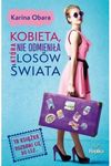 Kobieta, która nie odmieniła losów świata *