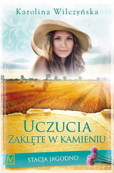 Stacja Jagodno. Tom 7. Uczucia zaklęte w kamieniu